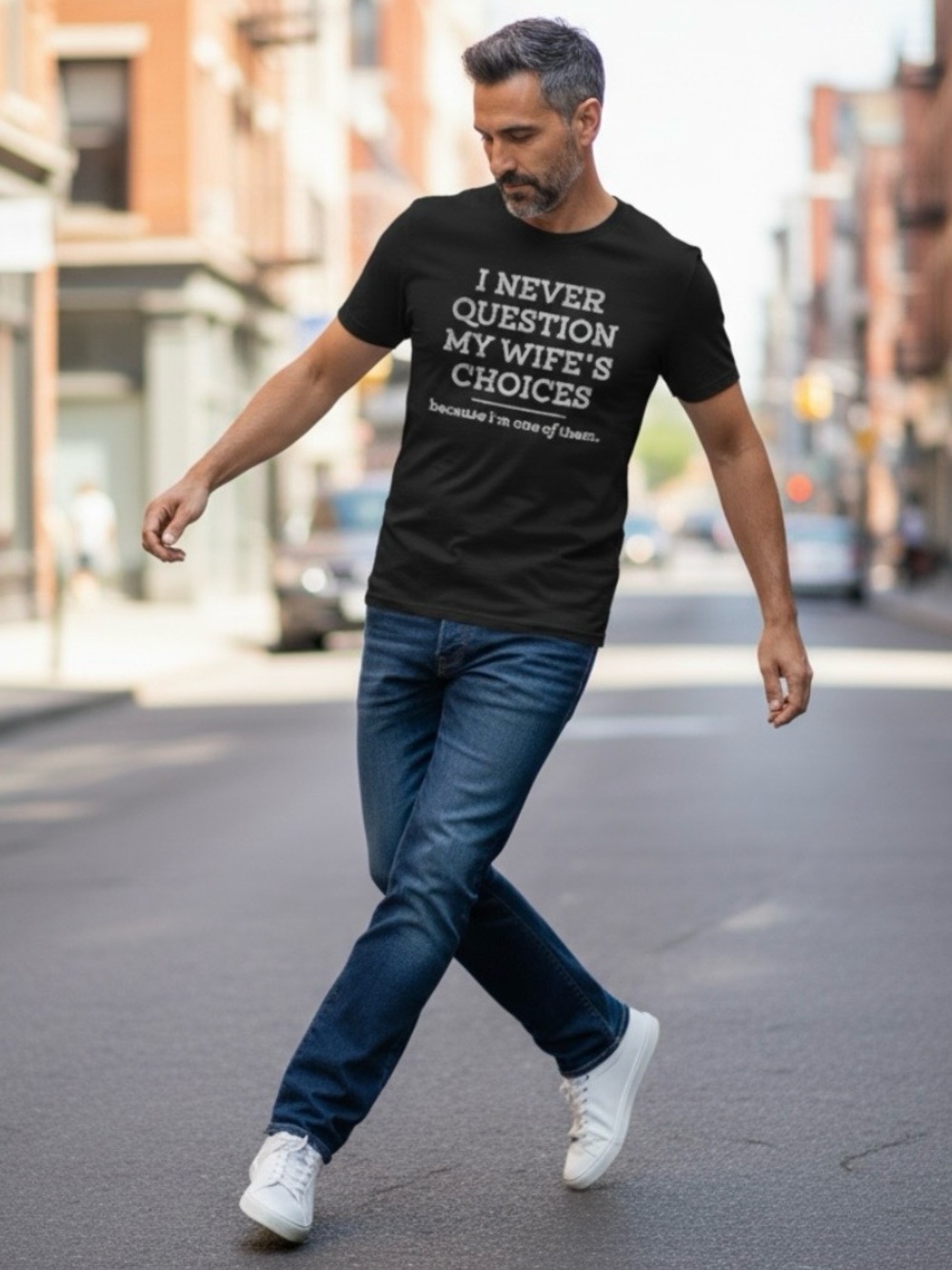 I Never Question my Wife’s Choices Because I’m one of Them T-Shirt